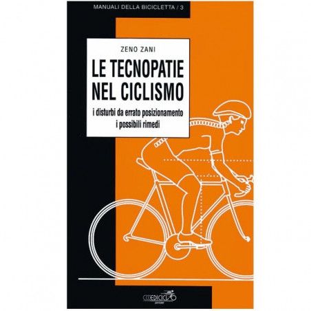 THE TECHNOPATHIES IN CYCLING disorders from improper positioning and possible remedies  - 1