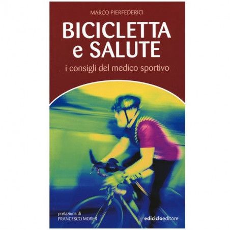 BICICLETTA E SALUTE I CONSIGLI DEL MEDICO SPORTIVO  - 1