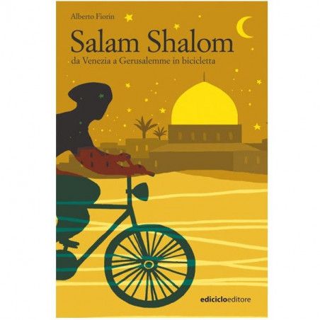 SALAM SHALOM, from Venice to Jerusalem  - 1